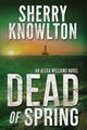 Dead of Spring, Knowlton Sherry