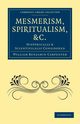 Mesmerism, Spiritualism, Etc., Carpenter William Benjamin