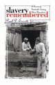 Slavery Remembered, Escott Paul D.