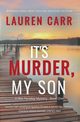 It's Murder, My Son (A Mac Faraday Mystery), Carr Lauren