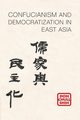 Confucianism and Democratization in East Asia, Shin Doh Chull