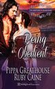 Being Obedient, Greathouse Pippa