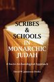 Scribes and Schools in Monarchic Judah, Second Edition, Jamieson-Drake David W.