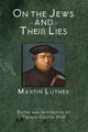On the Jews and Their Lies, Luther Martin