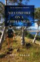 No Comfort on a Chilly Night, Braun Noel