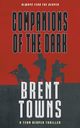 Companions of the Dark, Towns Brent