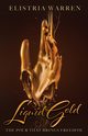 Liquid Gold, Warren Elistria