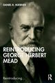 Reintroducing George Herbert Mead, Huebner Daniel R.