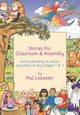 Stories for Classroom and Assembly, Leicester Mal