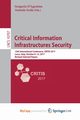 Critical Information Infrastructures Security, 