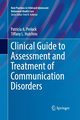 Clinical Guide to Assessment and Treatment of Communication Disorders, Prelock Patricia A.