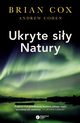 Ukryte siy natury, Cox Brian, Cohen Andrew