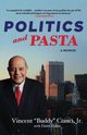 Politics and Pasta, Cianci Vincent Albert Jr.