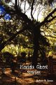 Florida Ghost Stories, Jones Robert R