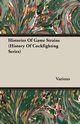 Histories of Game Strains (History of Cockfighting Series), Various