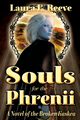 Souls for the Phrenii, Reeve Laura E.