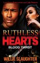 Ruthless Hearts, Slaughter Willie