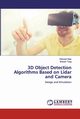 3D Object Detection Algorithms Based on Lidar and Camera, Qian Dianwei