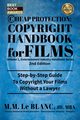 CHEAP PROTECTION, COPYRIGHT HANDBOOK FOR FILMS, 2nd Edition, Le Blanc M. M.