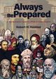 Always Be Prepared, Haddad Robert M