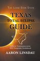 Texas Total Eclipse Guide, Linsdau Aaron