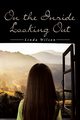 On the Inside Looking Out, Wilson Linda