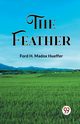 The Feather, Hueffer Ford H. Madox