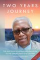 Two Years Journey The Rise from Leukemia  & Aneurysm to the Opportunity of a Lifetime, Harding Derrick