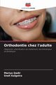Orthodontie chez l'adulte, Qadir Mariya