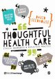 Thoughtful Health Care, Seedhouse David