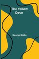 The Yellow Dove, Gibbs George