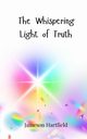 The Whispering Light of Truth, Hartfield Jameson