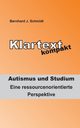 Klartext kompakt. Autismus und Studium, Schmidt Bernhard J.