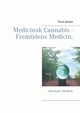 Medicinsk Cannabis - Fremtidens Medicin., Jensen Tinna
