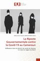 La Riposte Gouvernementale contre la Covid-19 au Cameroun, ABDOULKARIM SEHOU Abdouraman Hayatou