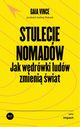 Stulecie nomadw, Vince Gaia