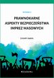 Prawnokarne aspekty bezpieczestwa imprez masowych, Kkol Cezary