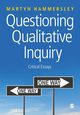 Questioning Qualitative Inquiry, Hammersley Martyn