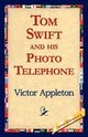 Tom Swift and His Photo Telephone, Appleton Victor II