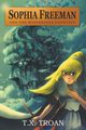 Sophia Freeman and the Mysterious Fountain (Book 1), Troan T.X.