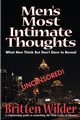 Men's Most Intimate Thoughts, Wilder Brittian III