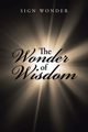 The Wonder of Wisdom, Wonder Sign