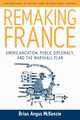 Remaking France, McKenzie B. A.