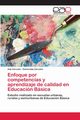 Enfoque por competencias y aprendizaje de calidad en Educacin Bsica, Zarce?o Ada