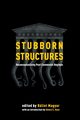 Stubborn Structures, 