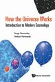 How the Universe Works, Serge Parnovsky