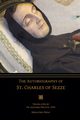 The Autobiography of St. Charles of Sezze, of Sezze St. Charles