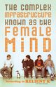 The Complex Infrastructure Known as the Female Mind, Relient K