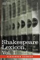 Shakespeare Lexicon, Vol. 1, Schmidt Alexander