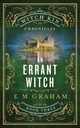 An Errant Witch (Witch Kin Chronicles #3), Graham E M